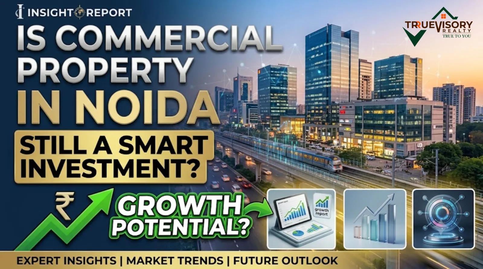 Is Commercial Property in Noida Still a Smart Investment?
