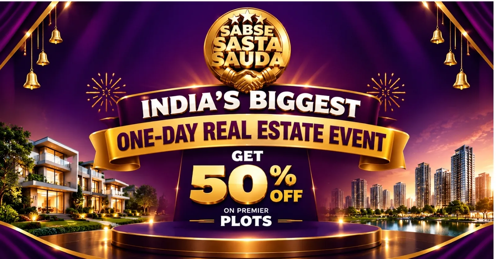 Sabse Sasta Sauda Event 2026 | India’s Biggest One-Day Real Estate Event
