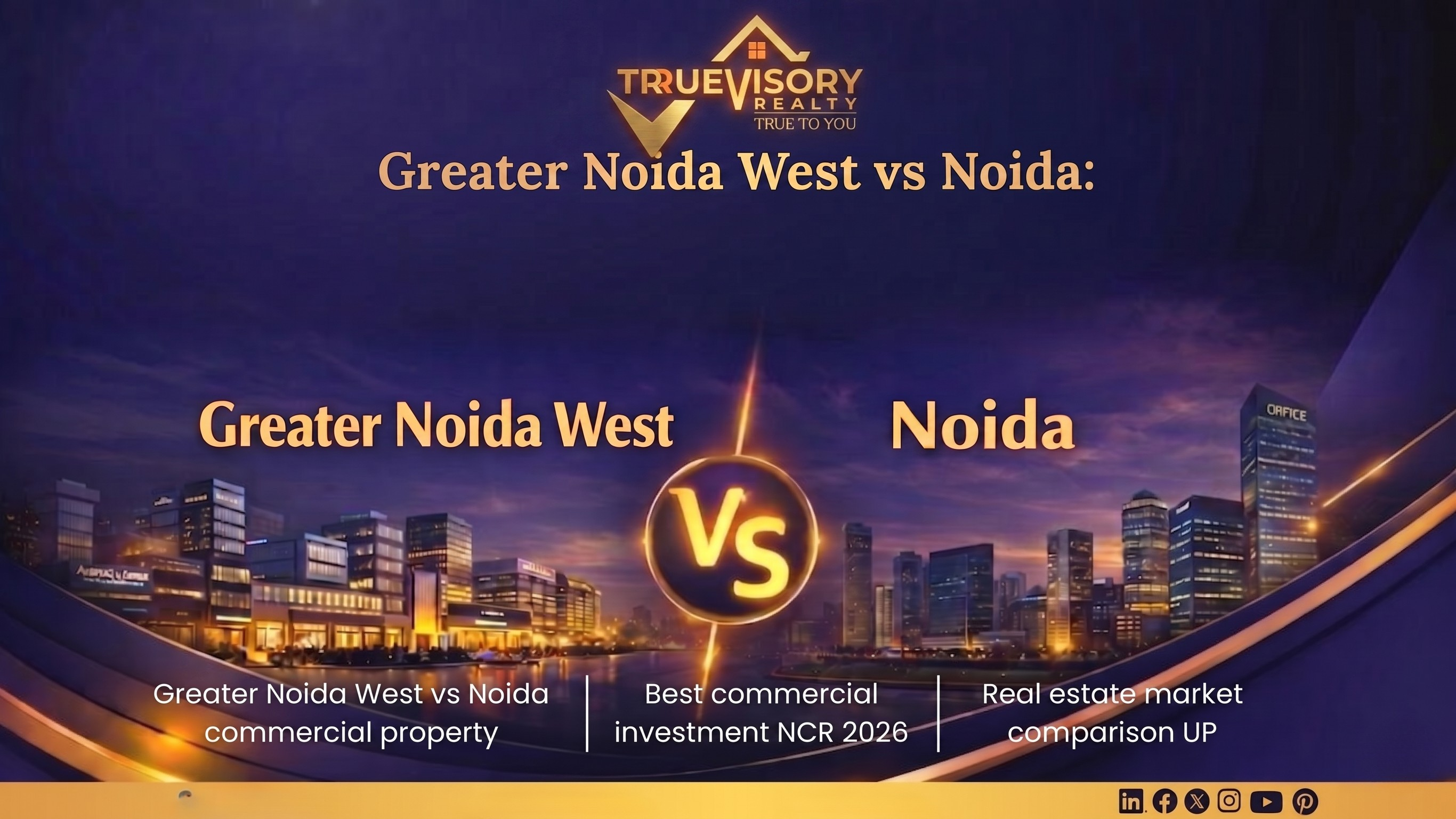 Noida vs Greater Noida residential & commercial properties